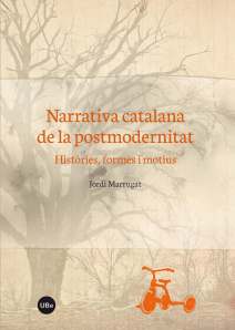 Jordi Marrugat, Narrativa catalana de la postmodernitat